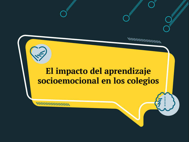 El impacto del aprendizaje socioemocional en los colegios